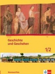 Geschichte und Geschehen 1./2. Schülerbuch 