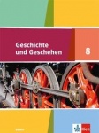Geschichte und Geschehen 8. Schülerbuch 