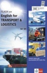 FLASH on English for TRANSPORT and LOGISTICS A2-B1. Student's Book 