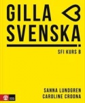 Gilla svenska kurs B Elevbok, Kursbuch 