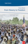 From Slavery to Freedom 