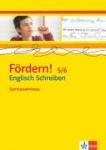 Fördern! 5./6. Schuljahr. Englisch Schreiben. Gymnasialniveau 