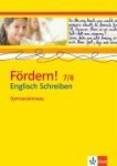 Fördern! 7./8. Schuljahr. Englisch Schreiben. Gymnasialniveau 