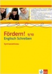 Fördern! 9./10. Schuljahr. Englisch Schreiben Gymnasialniveau 