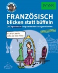PONS Französisch blicken für Fortgeschrittene 