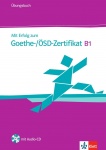 Mit Erfolg zum Goethe-Zertifikat B1. Übungsbuch 