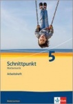 Schnittpunkt 5. Schuljahr. Arbeitsheft mit Lösungen 