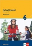 Schnittpunkt 6. Schuljahr. Arbeitsheft mit Lösungsheft 