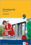 Schnittpunkt 9. Schuljahr. Arbeitsheft mit Lösungen 