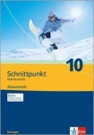 Schnittpunkt 10. Schuljahr. Arbeitsheft 