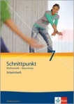 Schnittpunkt 7. Schuljahr. Arbeitsheft mit Lösungen 