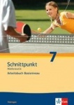 Schnittpunkt 7. Schuljahr. Arbeitsbuch mit Lösungsheft. Kurs I 