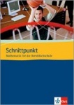Schnittpunkt für die Berufsfachschule. Schülerbuch 