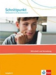 Schnittpunkt Berufsfachschule. Wirtschaft und Verwaltung. Schülerbuch 