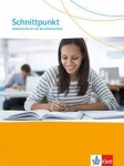 Schnittpunkt für die Berufsfachschule. Schülerbuch 