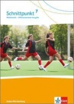Schnittpunkt 7. Schuljahr. Schülerbuch 