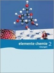 Elemente Chemie 2. 11./12. Schuljahr. Lösungsheft zum Schülerbuch 