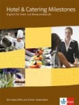 Hotel & Catering Milestones. Schülerbuch mit Video-DVD und Online-Materialien 