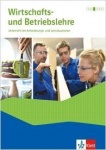 Wirtschafts- und Betriebslehre. Schülerbuch 