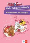 Bibi & Tina: Mein Schulstart-Block Konzentrations- und Denkspiele. Vorschule, ab 5 