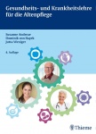 Gesundheits- und Krankheitslehre für die Altenpflege 