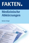 FAKTEN. Medizinische Abkürzungen 