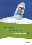 Einsteigen und durchstarten 6. Lernen lernen 