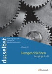 Du: selbst - Kurzgeschichten. Jahrgänge 8-11 