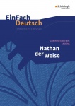 EinFach Deutsch - Unterrichtsmodelle. Nathan der Weise, Lessing 