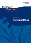 EinFach Deutsch - Unterrichtsmodelle. Katz und Maus, Grass 