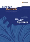 EinFach Deutsch - Unterrichtsmodelle.  Das Schiff Esperanza, Hoerschelmann 