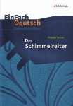 EinFach Deutsch - Unterrichtsmodelle. Der Schimmelreiter, Theodor Storm 