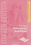 EinFach Deutsch - Unterrichtsmodelle. Rennschwein Rudi Rüssel, Timm 