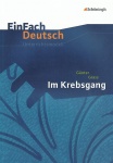 EinFach Deutsch - Unterrichtsmodelle. Im Krebsgang. Günter Grass 