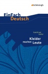 EinFach Deutsch - Textausgaben. Kleider machen Leute 