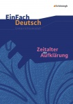 EinFach Deutsch - Unterrichtsmodelle. Zeitalter der Aufklärung 