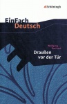 EinFach Deutsch - Textausgaben. Draußen vor der Tür 