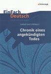 EinFach Deutsch - Unterrichtsmodelle. Chronik eines angekündigten Todes, Márquez 