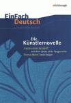 EinFach Deutsch - Unterrichtsmodelle. Die Künstlernovelle 