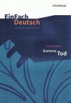 EinFach Deutsch - Unterrichtsmodelle. Dantons Tod, Büchner 