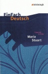 EinFach Deutsch - Textausgaben. Maria Stuart 