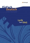 EinFach Deutsch - Unterrichtsmodelle. Lyrik nach 1945 