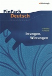 EinFach Deutsch - Unterrichtsmodelle. Irrungen, Wirrungen, Theodor Fontane 