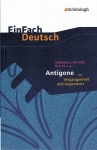 EinFach Deutsch - Textausgaben. Antigone 