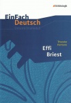 EinFach Deutsch - Unterrichtsmodelle. Effi Briest 