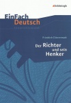 EinFach Deutsch - Unterrichtsmodelle. Der Richter und sein Henker, Dürrenmatt 
