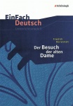 EinFach Deutsch - Unterrichtsmodelle. Der Besuch der alten Dame, Dürrenmatt 