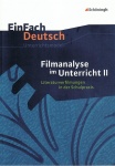 EinFach Deutsch - Unterrichtsmodelle. Filmanalyse II 