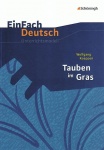 EinFach Deutsch - Unterrichtsmodelle. Tauben im Gras, Wolfgang Koeppen 
