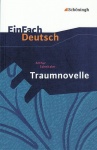 EinFach Deutsch - Textausgaben. Traumnovelle 